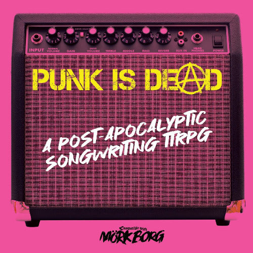 PUNK IS DEAD RPG Rulebook