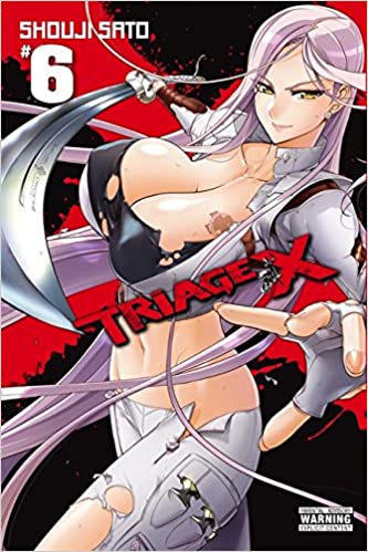 TRIAGE X Vol. 6 (Mature Readers 18+)