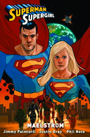 SUPERMAN/SUPERGIRL: MAELSTROM
