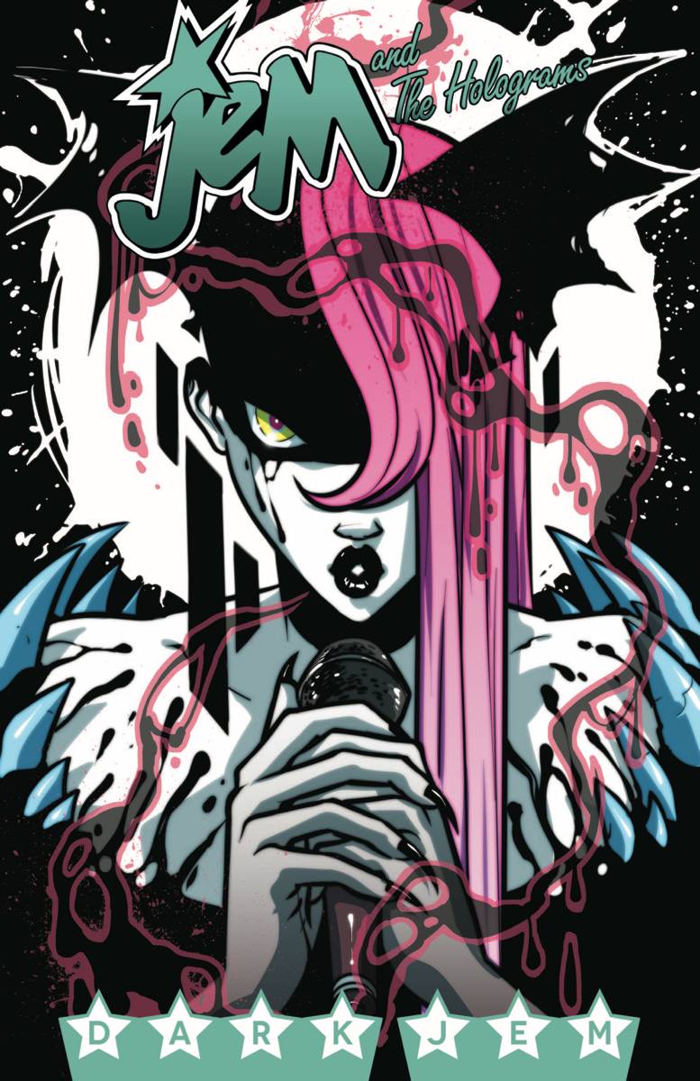 JEM & THE HOLOGRAMS VOL 03: DARK JEM