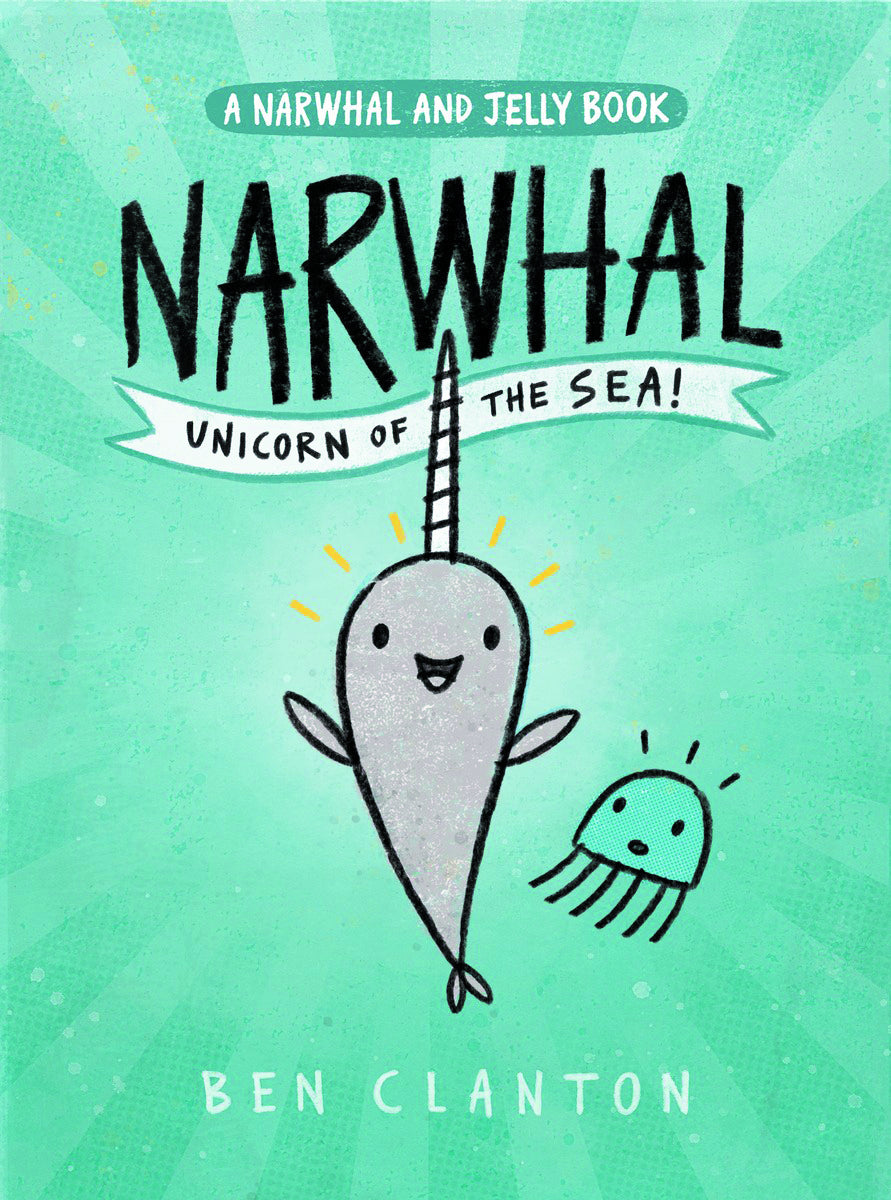 Narwhal and Jelly Vol. 1: Unicorn of the Sea SC