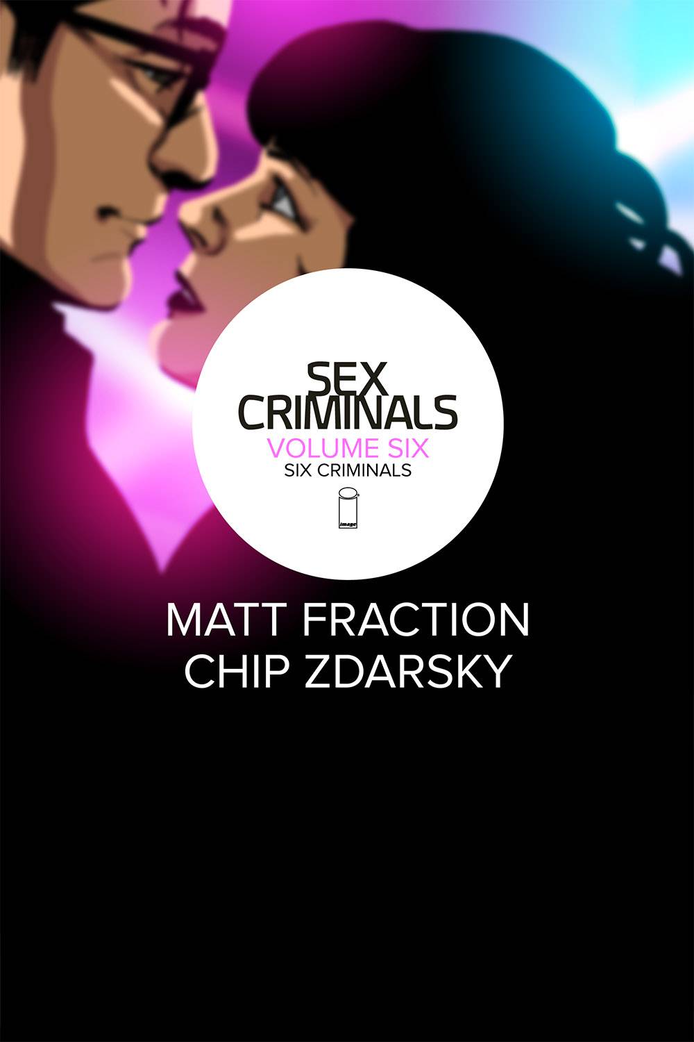 SEX CRIMINALS VOL 06: SIX CRIMINALS (MR)