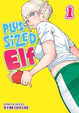 Plus Sized Elf Vol. 1 (Older Teen 15+)