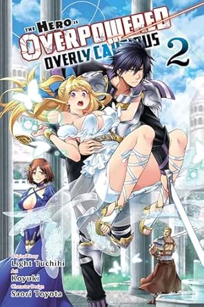 The Hero is Overpowered but Overly Cautious Vol. 2 (Teen)