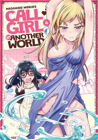 Call Girl in Another World Vol. 4 (Mature Readers 18+)
