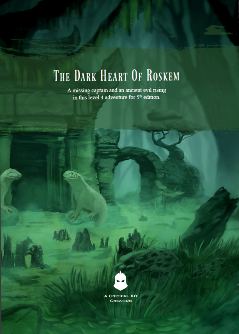 The Dark Heart of Roskem - 5th Edition (5e) Level 4 Campaign Book
