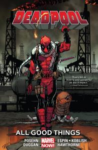DEADPOOL (2012) VOL 08: ALL GOOD THINGS