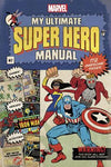 My Ultimate Super Hero Manual HC