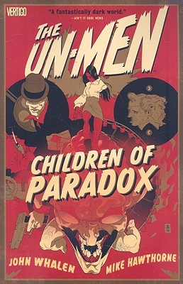 UN-MEN VOL 02: CHILDREN OF PARADOX (MR)
