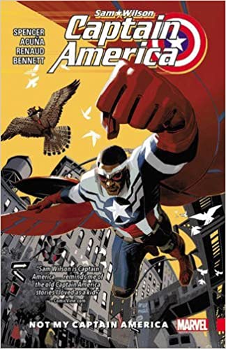CAPTAIN AMERICA SAM WILSON VOL 01: NOT MY CAPTAIN