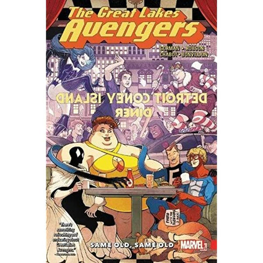 GREAT LAKES AVENGERS VOL 01: SAME OLD SAME OLD