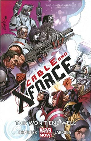CABLE & X-FORCE VOL 03: THIS WON'T END WELL
