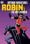 BATMAN ADVENTURES: ROBIN THE BOY WONDER