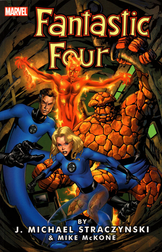 FANTASTIC FOUR by J Michael Staczynski VOL 01