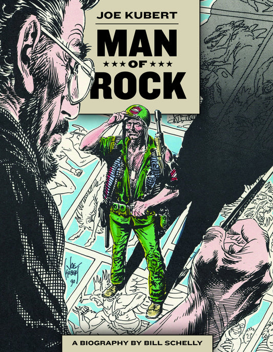 MAN OF ROCK: THE BIOGRAPHY OF JOE KUBERT SC