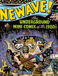 NEWAVE! UNDERGROUND MINI COMIX OF THE 80's (MR)