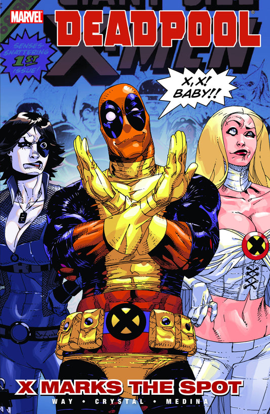 DEADPOOL (2008) VOL 03: X MARKS THE SPOT