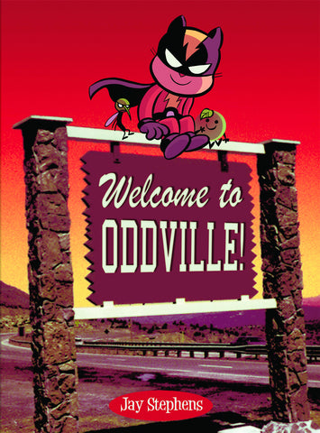 WELCOME TO ODDVILLE! HC