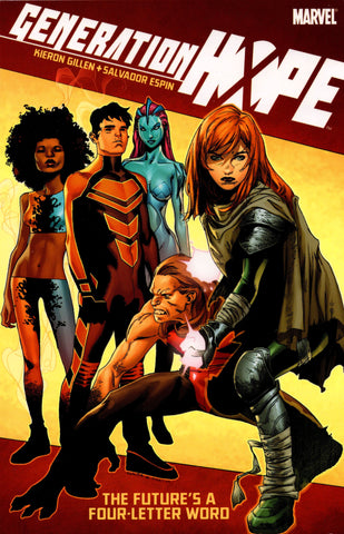 GENERATION HOPE VOL 01: THE FUTURE'S A FOUR LETTER WORD