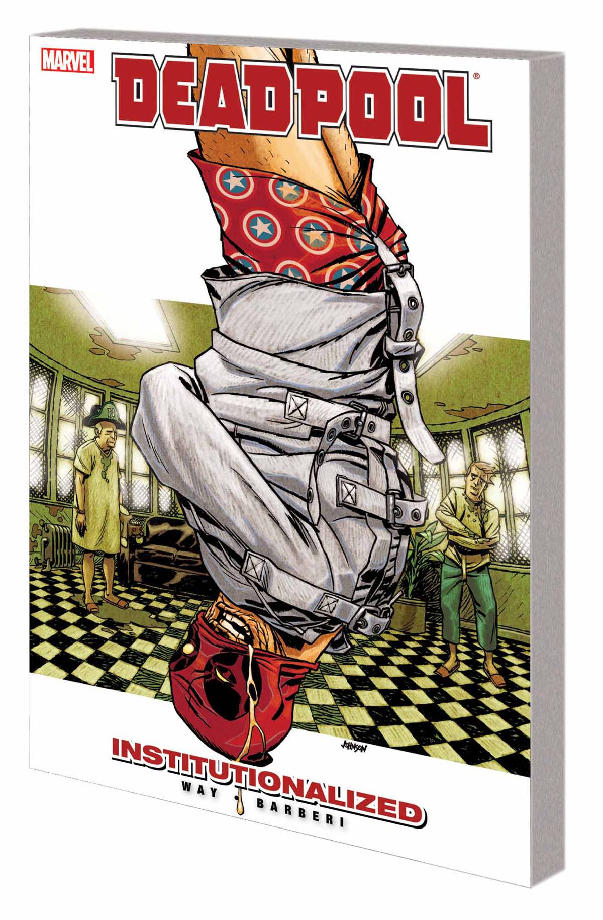 DEADPOOL (2008) VOL 09: INSTITUTIONALIZED