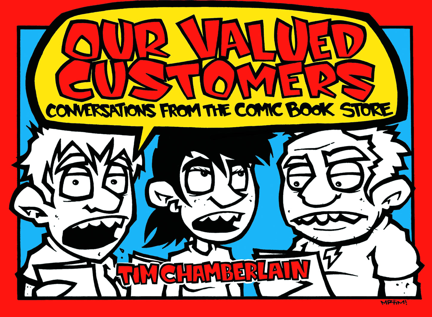 OUR VALUED CUSTOMERS: CONVERSATIONS FROM THE COMIC BOOK STORE SC