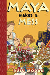 TOON BOOKS: MAYA MAKES A MESS HC