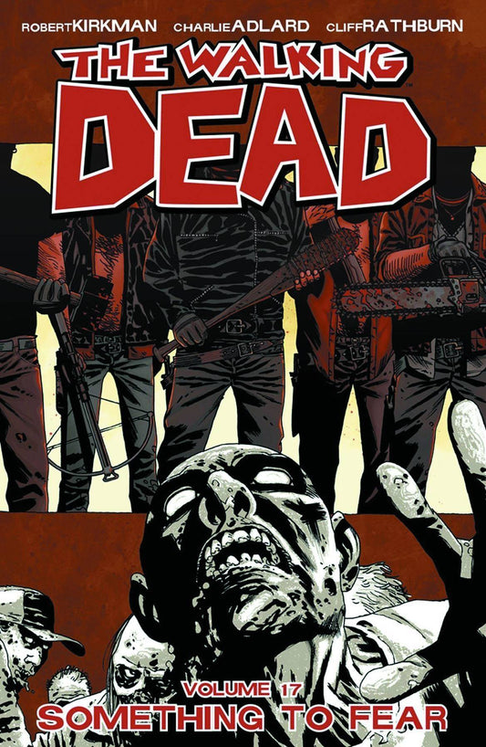 WALKING DEAD VOL 17: SOMETHING TO FEAR (MR)