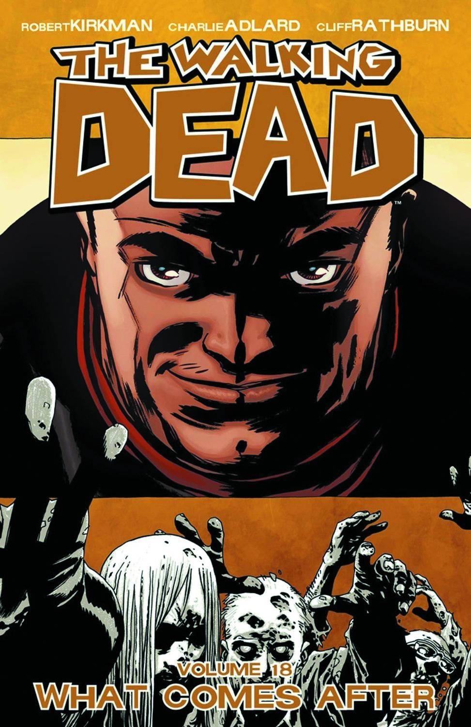 WALKING DEAD VOL 18: WHAT COMES AFTER (MR)
