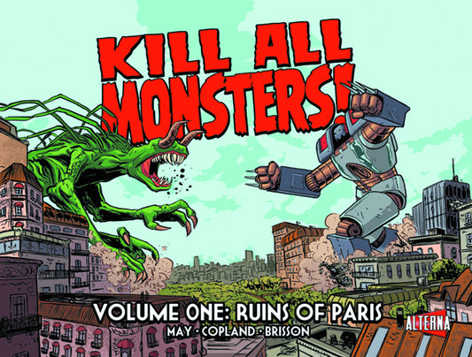 KILL ALL MONSTERS VOL 01: RUINS OF PARIS