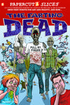 PAPERCUTZ SLICES: THE FARTING DEAD SC