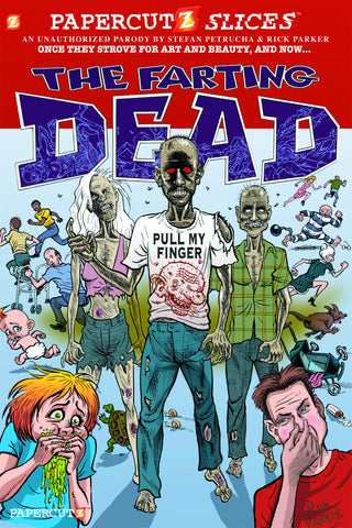 PAPERCUTZ SLICES: THE FARTING DEAD SC