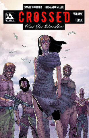 CROSSED: WISH YOU WERE HERE VOL 03 (MR)