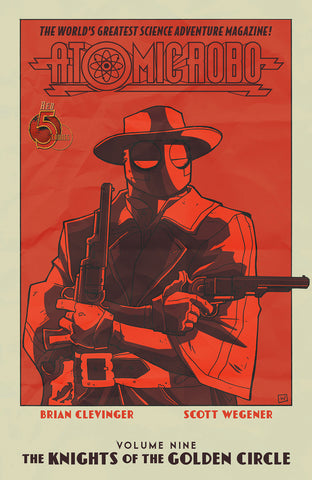 ATOMIC ROBO VOL 09: KNIGHTS OF THE GOLDEN CIRCLE
