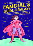FANGIRL'S GUIDE TO GALAXY HANDBOOK FOR GIRL GEEKS HC