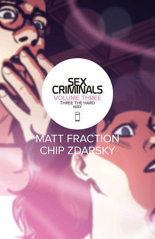 SEX CRIMINALS VOL 03: THREE THE HARD WAY (MR)