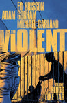 VIOLENT VOL 01: BLOOD LIKE TAR (MR)