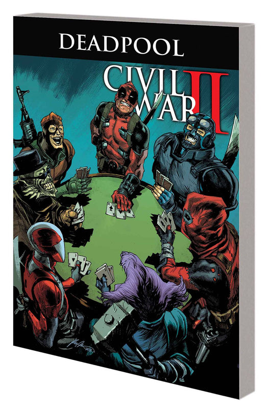 DEADPOOL (WORLDS GREATEST) VOL 05: CIVIL WAR II