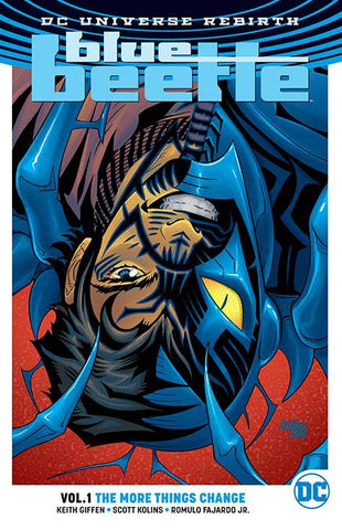 BLUE BEETLE (Rebirth) VOL 01: THE MORE THINGS CHANGE