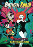 BATMAN & ROBIN: POISON IVY'S` RAINFOREST REVENGE (YR)