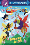 DC SUPER HERO GIRLS: BUTTERFLY BATTLE SC
