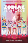 ZODIAC STARFORCE: CRIES OF THE FIRE PRINCE TP