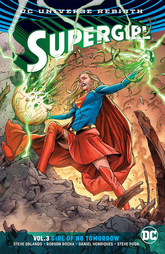 SUPERGIRL (Rebirth) VOL 03: GIRL OF NO TOMORROW