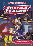 JUSTICE LEAGUE YOU CHOOSE: COSMIC CONQUEST (YR)