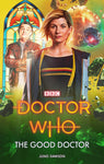 DOCTOR WHO: THE GOOD DOCTOR HC