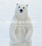 MAKE ANIMALS: FELT ARTS FROM JAPAN SC