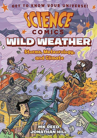SCIENCE COMICS: WILD WEATHER GN