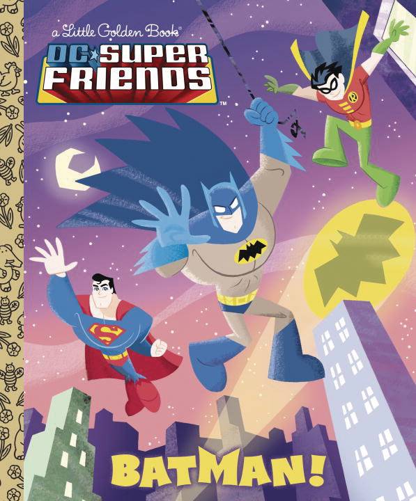 LITTLE GOLDEN BOOK: DC SUPER FRIENDS - BATMAN!