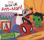 GROW UP, ANT-MAN! Board Book