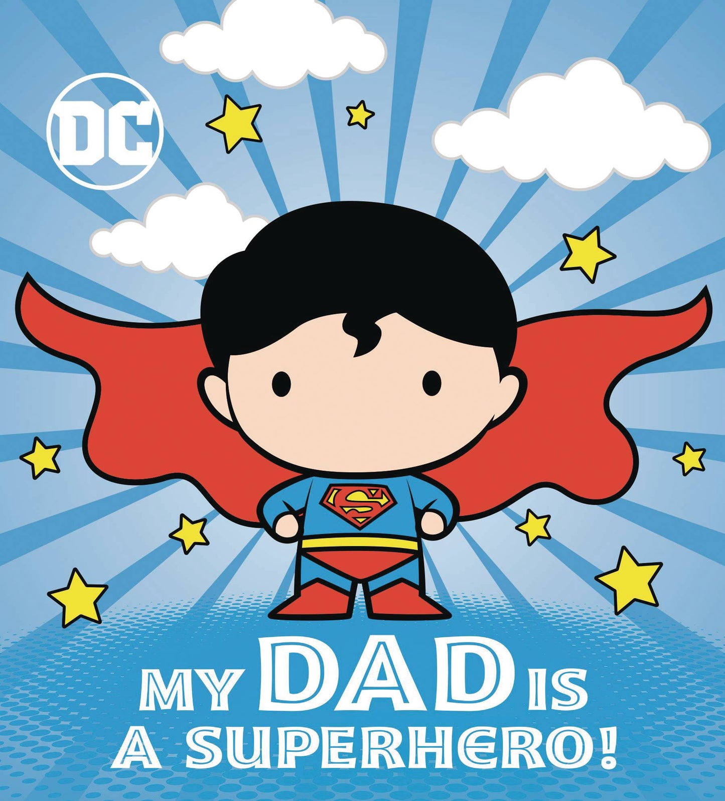 DC KIDS: MY DAD IS A SUPERHERO! Board Book