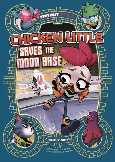 FAR OUT FABLES: CHICKEN LITTLE SAVES THE MOON BASE GN